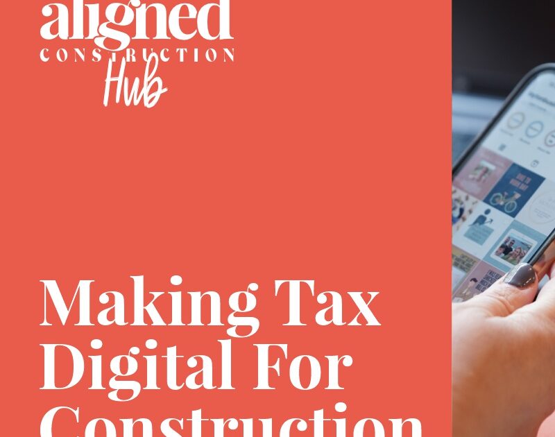 Making tax digital for construction businesses