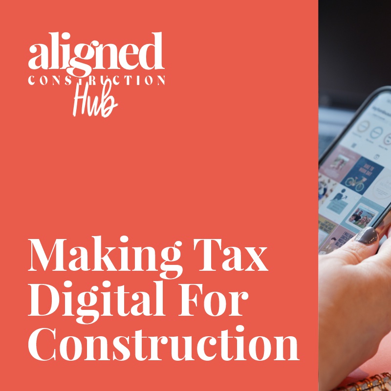 Making tax digital for construction businesses