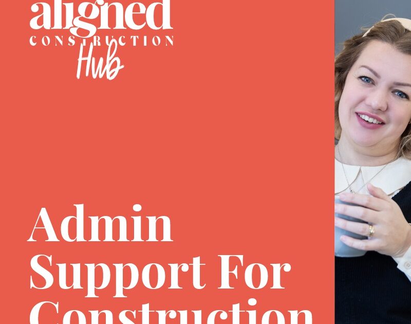 Admin support for construction businesses